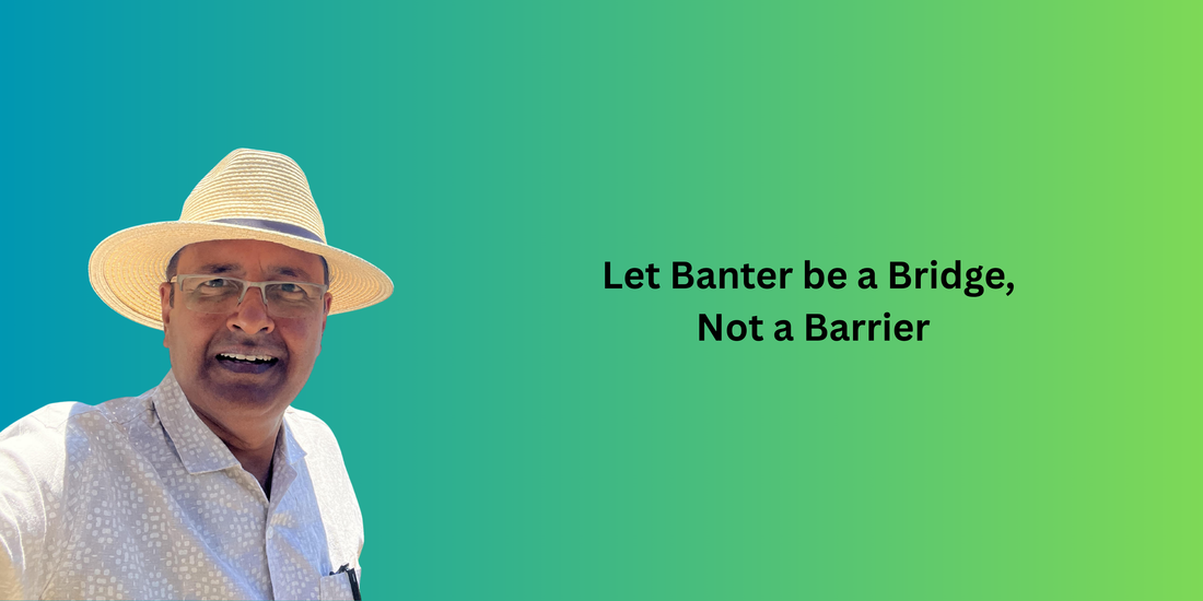 The Strategy of Banter: Navigating the Fine Line Between Humour and Hurt