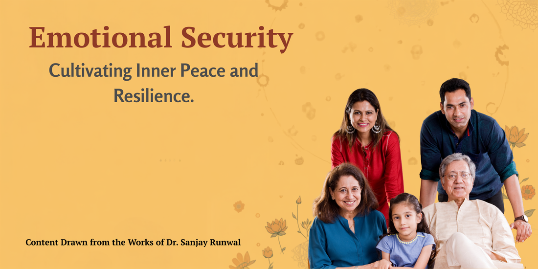 Emotional Security: Cultivating Inner Peace and Resilience