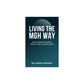 Living the MGH Way – With Mindfulness, Gratitude & Happiness