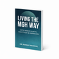 Living the MGH Way – With Mindfulness, Gratitude & Happiness