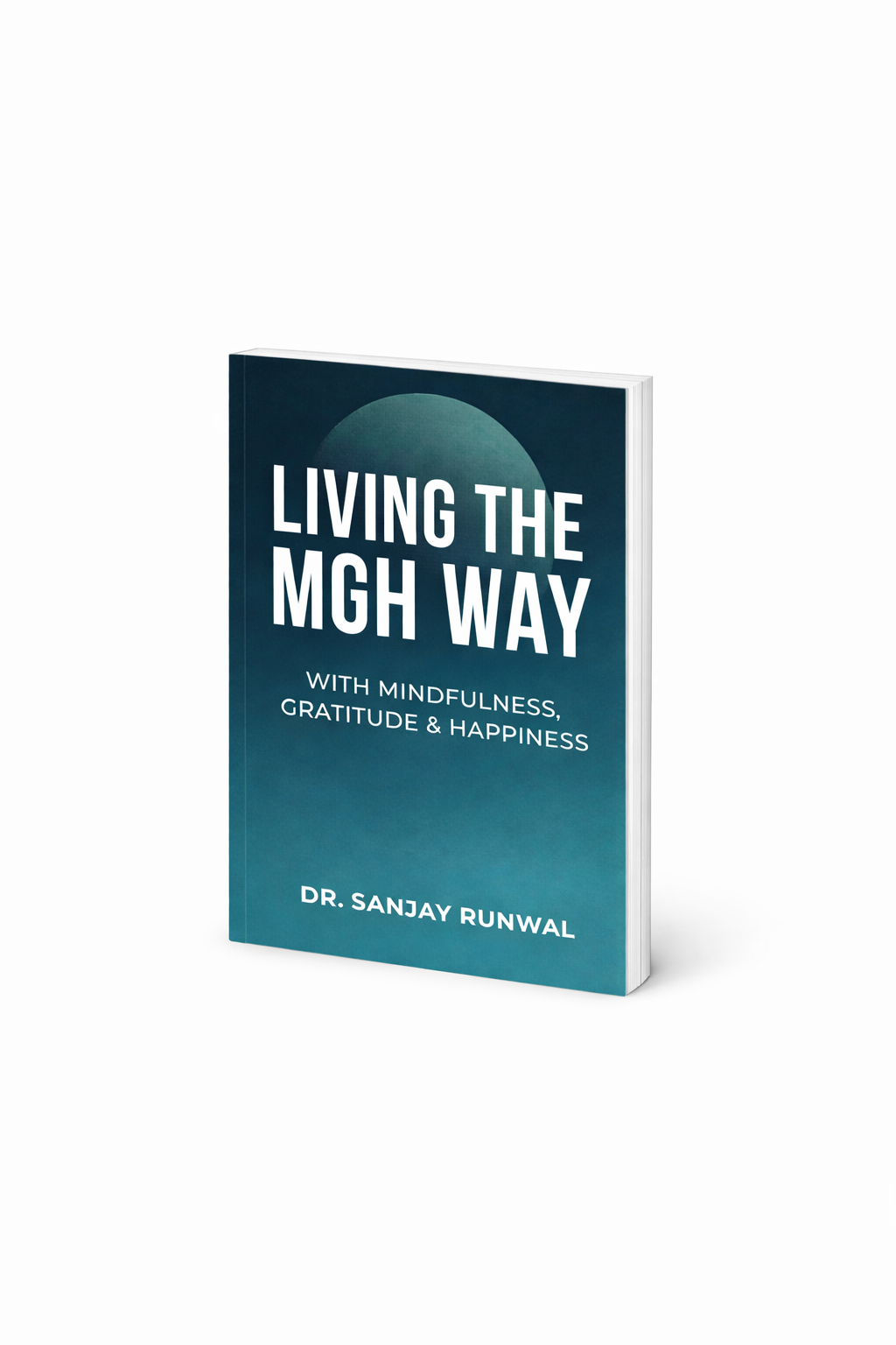Living the MGH Way – With Mindfulness, Gratitude & Happiness