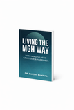 Living the MGH Way – With Mindfulness, Gratitude & Happiness