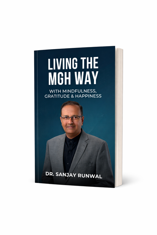 Living the MGH Way – With Mindfulness, Gratitude & Happiness