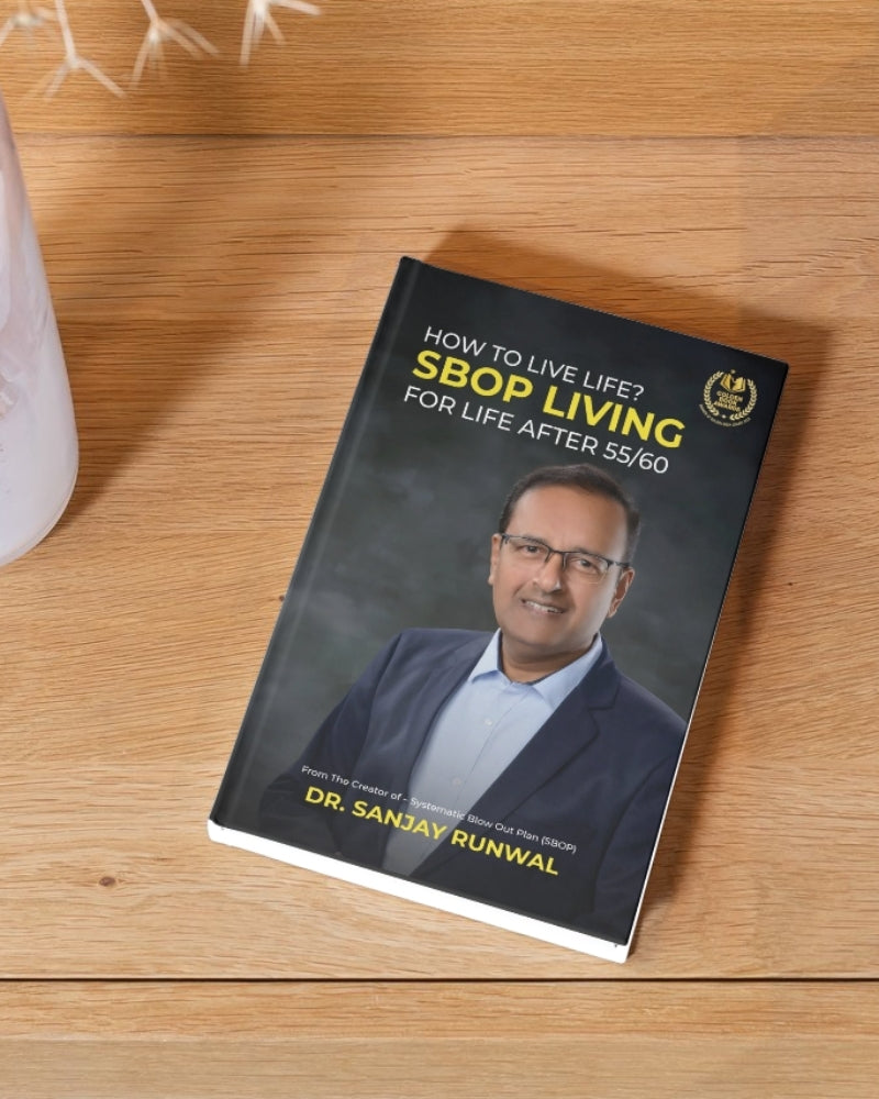 How to Live Life? SBOP Living - For Life After 55/60