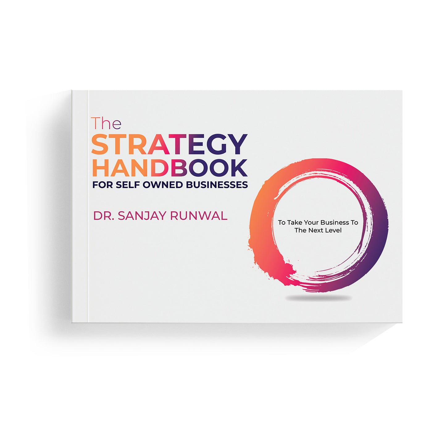 The Strategy Handbook : For Self-Owned Businesses